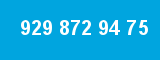 929 872 94 75